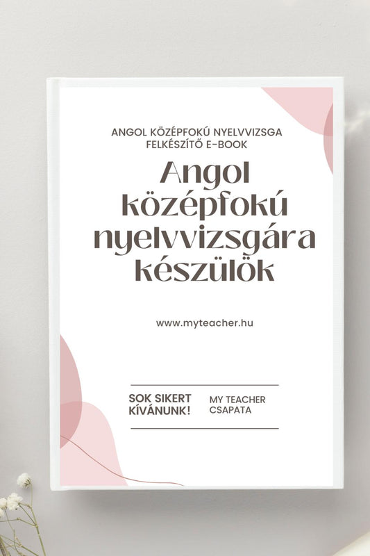 Angol középfokú nyelvvizsgára készülök